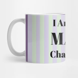 I Am the Main Character Mug